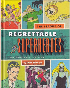 The League Of Regrettable Superheroes Graphic Novel 