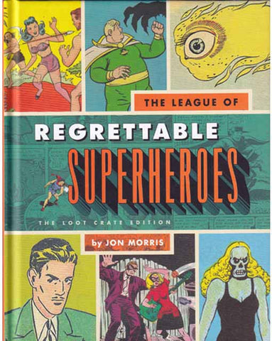 The League Of Regrettable Superheroes Graphic Novel 