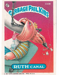 Ruth Canal 333B 8th Series Garbage Pail Kids Trading Card