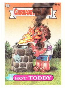 Hot Toddy 384B 10th Series Garbage Pail Kids Trading Card